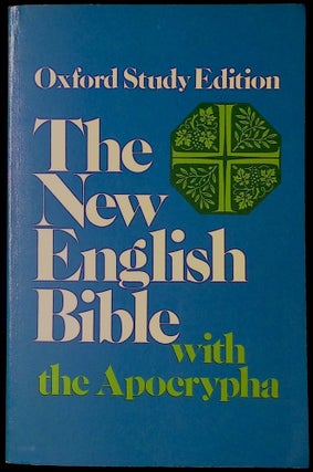 Item #78145 The New English Bible _ with the Apocrypha Oxford Study Edition. Samuel Sandmel, M....