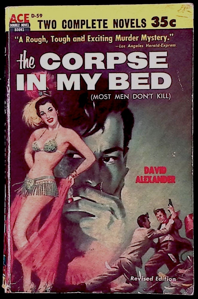 Item #78159 The Corpse in My Bed (most men don't kill) / Spiderweb _ trapped in his own murder net! David Alexander.