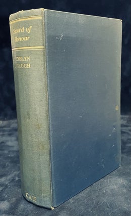 Item #78214 Sword of Honour _ The Final Version of the Novels_ Men at Arms (1952), Officers and...