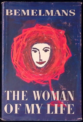 Item #78230 The Woman of My Life. Ludwig Bemelmans
