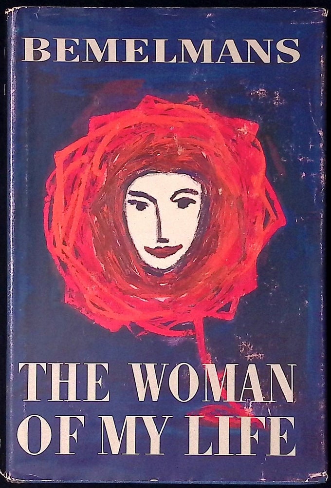 Item #78230 The Woman of My Life. Ludwig Bemelmans.