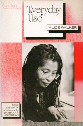 Item #78245 "Everyday Use" eds, into, Alice Walker, Barbara T. Christian