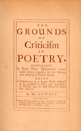 Item #78252 The Grounds of Criticism in Poetry. John Dennis