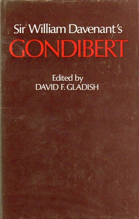 Item #78273 Sir William Davenant's Gondibert. William Davenant, David F. Gladish