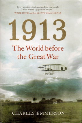 Item #78411 1913_ The World before the Great War. Charles Emmerson