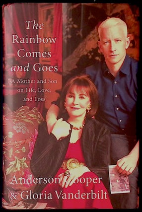 Item #78485 The Rainbow Comes and Goes _ A Mother and Son on Life, Love, and Loss. Anderson...