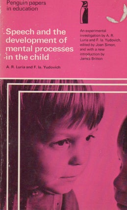 Item #78519 Speech and the development of mental processes in the child. A. R. Luria, F. la....