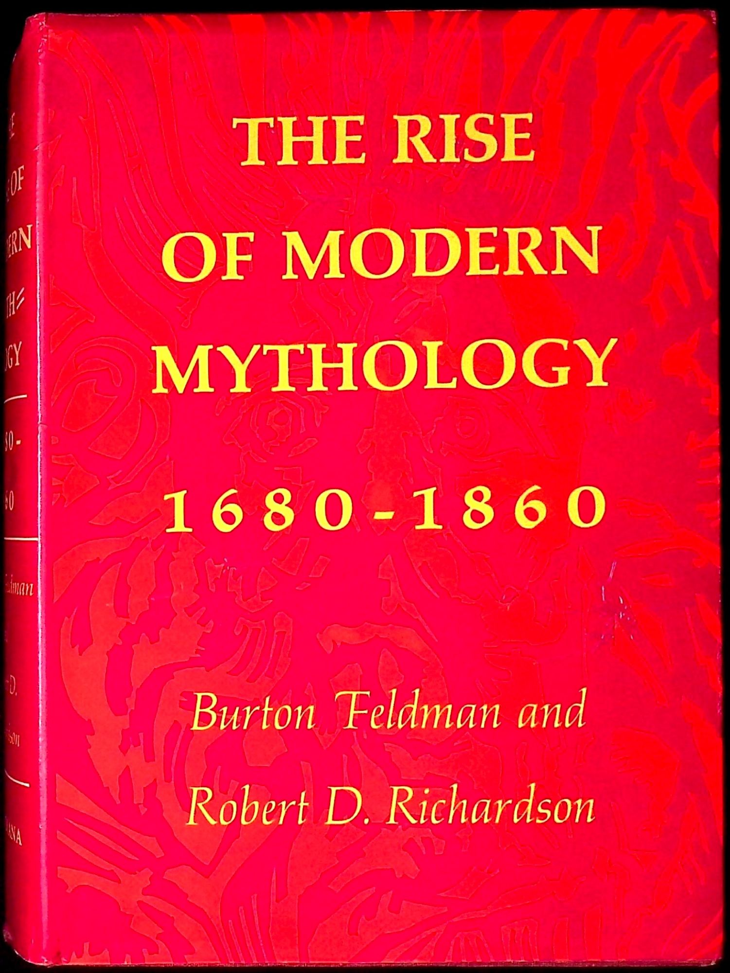 The Rise of Modern Mythology 1680 1860 by Burton Feldman Robert D. Richardson on San Francisco Book Company