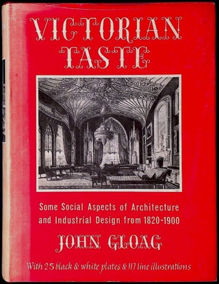 Item #78587 Victorian Taste _ Some Social Aspects of Architecture and Industrial Design from...