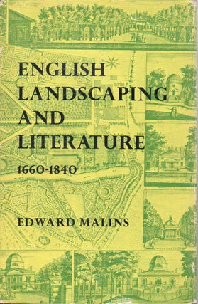 Item #78664 English Landscaping and Literature _ 1660-1840. Edward Malins