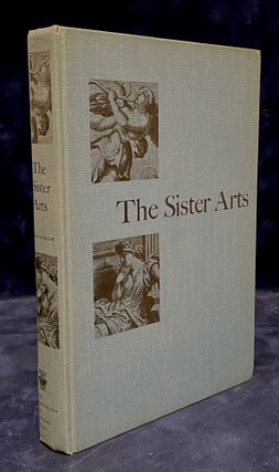 Item #78674 The Sisters Arts _ The Tradition of Literary Pictorialism and English Poetry from...
