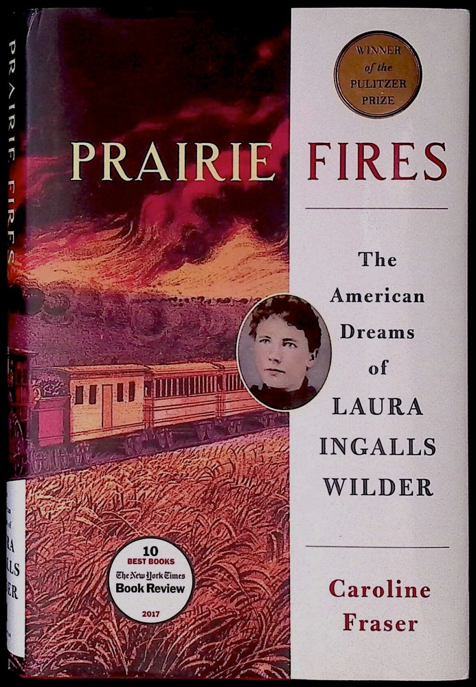 Prairie Fires: The American Dreams Of Laura Ingalls Wilder - Hardcover, Good Condition