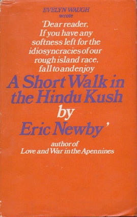 Item #78691 A Short Walk in the Hindu Kush. Eric Newby