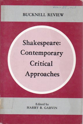 Item #78891 Shakespeare _ Contemporary Critical Approaches. Harry R. Garvin