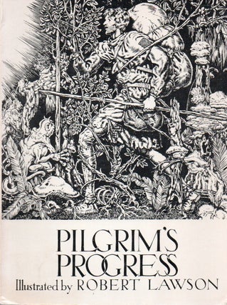 Item #78994 Pilgrim's Progress. Robert Lawson, John Bunyan, ills, text