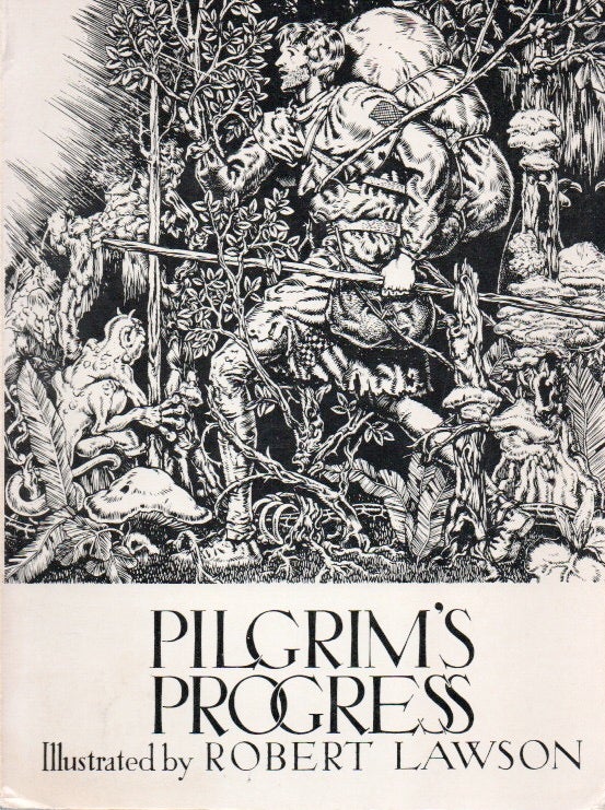 Item #78994 Pilgrim's Progress. Robert Lawson, John Bunyan, ills, text.