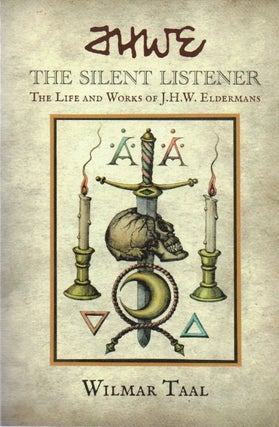 Item #79005 The Silent Listener_ The Life and Works of J. H. W. Eldermans. Wilmar Taal