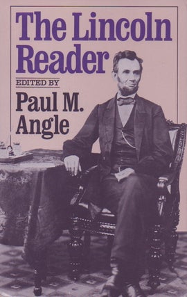 Item #79075 The Lincoln Reader. Paul M. Angle