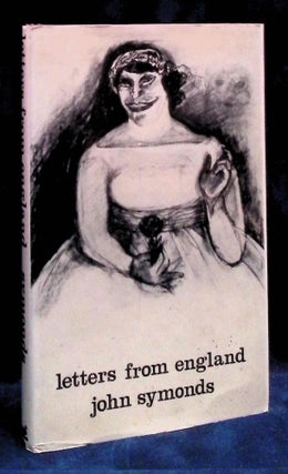 Item #79232 Letters From England. John Symonds