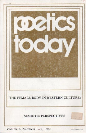 Item #79237 Poetics Today_The Female Body In Western Culture. Rubin Susan Suleiman