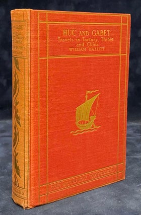 Item #79260 Huc and Gabet _ Travels in Tartary Thibet and China 1844-1846_ Volume One. William...