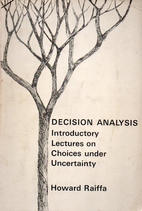 Item #79338 Decision Analysis _ Introductory Lectures on Choices under Uncertainty. Howard Raiffa