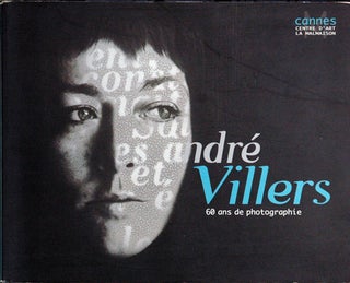 Item #79374 Andre Villers__60 ans de photographie. Andre Villers