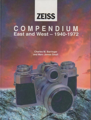 Item #79377 Compendium East and West – 1940-1972. Charles M. Barringer, Marc James Small