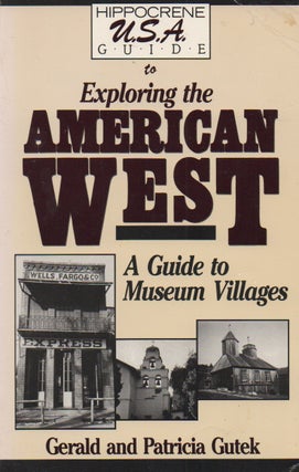Item #79441 Hippocrene U.S.A. Guide to Exploring the American West_ A Guide to Outdoor Museums....