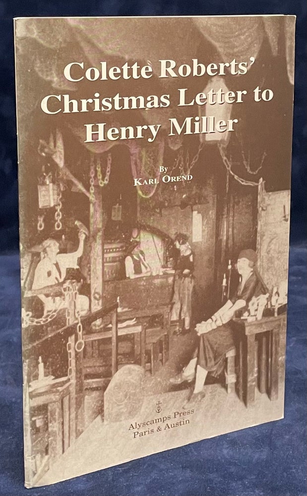 Item #79494 Colette Roberts' Christmas Letter to Henry Miller. Karl Orend.