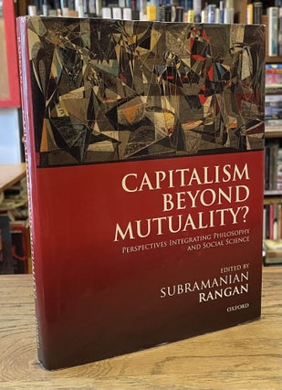 Item #79502 Capitalism Beyond Mutuality _ Perspective Integrating Philosophy and Social Science....