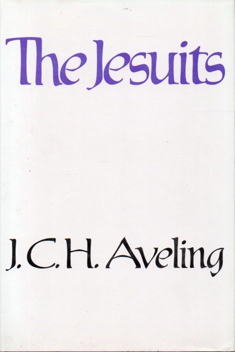 Item #79524 The Jesuits. J. C. H. Aveling.
