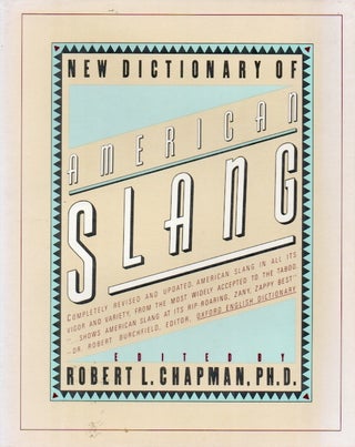 Item #79574 New Dictionary of American Slang. Robert Chapman