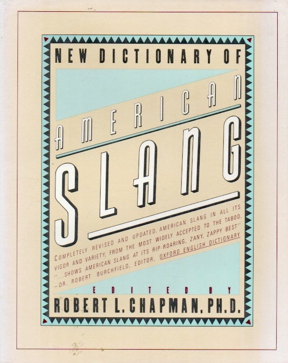 Item #79574 New Dictionary of American Slang. Robert Chapman.
