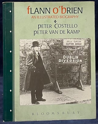 Item #79675 Flann O'Brien _ An Illustrated Biography. Peter Costello, Peter Van de Kamp