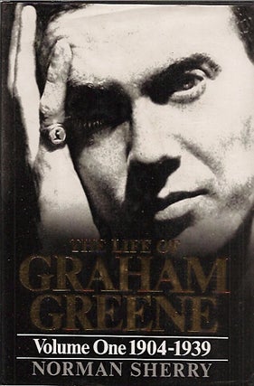 Item #79787 Life of Graham Greene: Volume one 1904-1939. Norman Sherry