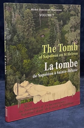 Item #79816 The Tomb of Napoleon on St Helena / La Tombe de Napoleon a Sainte-Helene. Michel...