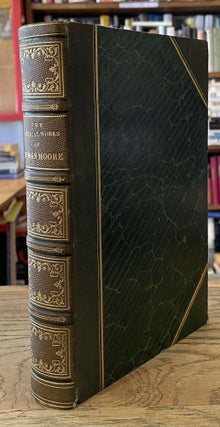 Item #79923 The Poetical Works of Thomas Moore _ A New Edition, Collected and Arranged by...