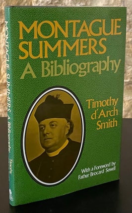 Item #79968 Montague Summers _ Bibliography. Timothy d'Arch Smith