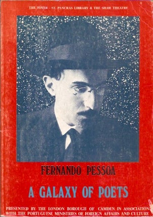 Item #80004 Fernando Pessoa__A Galaxy of Poets__1888-1935. Jose Blanco