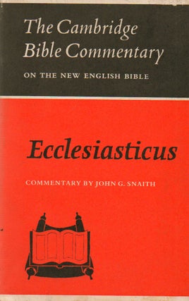 Item #80023 Ecclesiasticus_ Or The Wisdom of Jesus Son of Sirach. P. r. Ackroyd Leaney, A. R. C.,...
