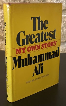 Item #80123 The Greatest _ My Own Story. Muhammad Ali, Richard Durham