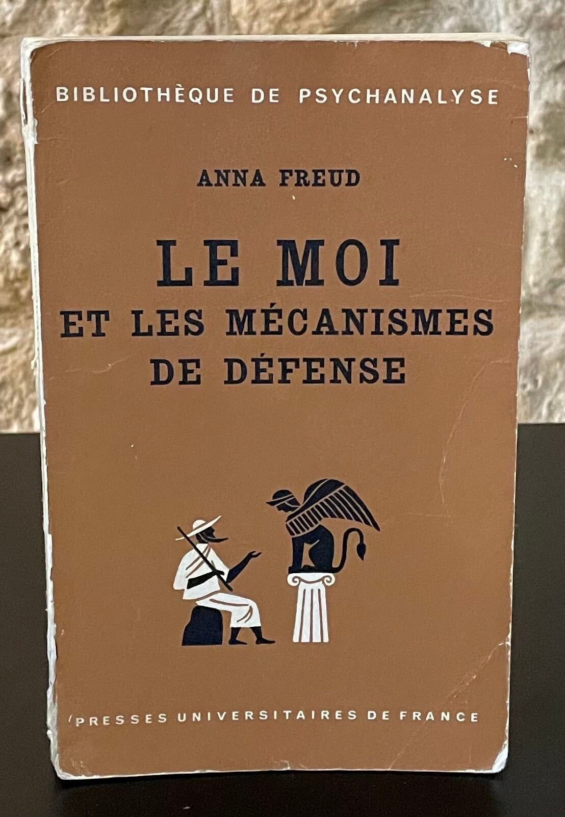 Mon Freud Le Moi et Les Mecanismes de Defense | Anna Freud | Paperback Octavo