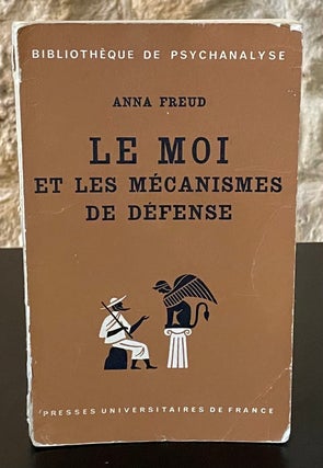 Item #80225 Le Moi et Les Mecanismes de Defense. Anna Freud