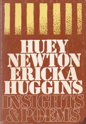 Item #80288 Insights & Poems. Huey Newton, Ericka Huggins