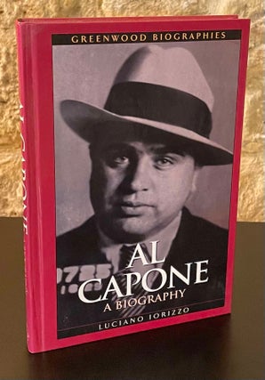 Item #80338 Al Capone _ A Biography. Luciano Iorizzo