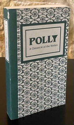 Item #80341 Polly _ A Chronicle of the Sixties. Osmond Beckwith