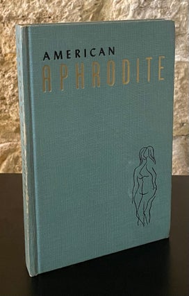 Item #80389 American Aphrodite _ A Quarterly for the Fancy-Free Volume two Number six. Samuel Roth