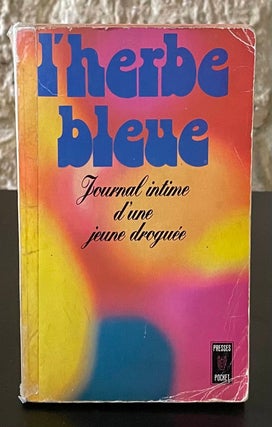Item #80481 L'Herbe Bleue _ Journal D'Une Jeune Fille de 15 ans. Anonyme