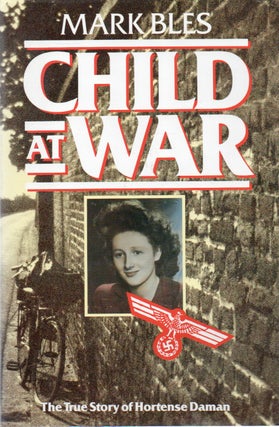 Item #80541 Child at War. Mark Bles